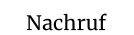 Nachruf
